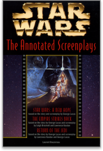 Image of book cover for STAR WARS: THE ANNOTATED SCREENPLAYS by Laurent Bouzereau