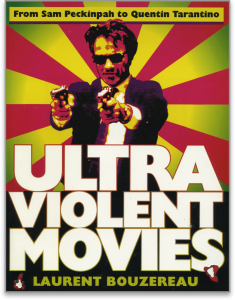 Image of book cover for ULTRAVIOLENT MOVIES by Laurent Bouzereau