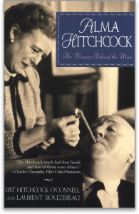 Image of the book cover for ALMA HITCHCOCK: THE WOMAN BEHIND THE MAN by Pat Hitchcock O'Connell and Laurent Bouzereau.