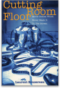 Image of the book cover for the CUTTING ROOM FLOOR by Laurent Bouzereau.